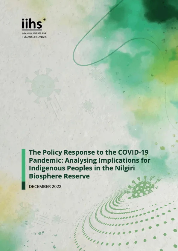 The Policy Response to the COVID-19 Pandemic: Analysing Implications for Indigenous Peoples in the Nilgiri Biosphere Reserve